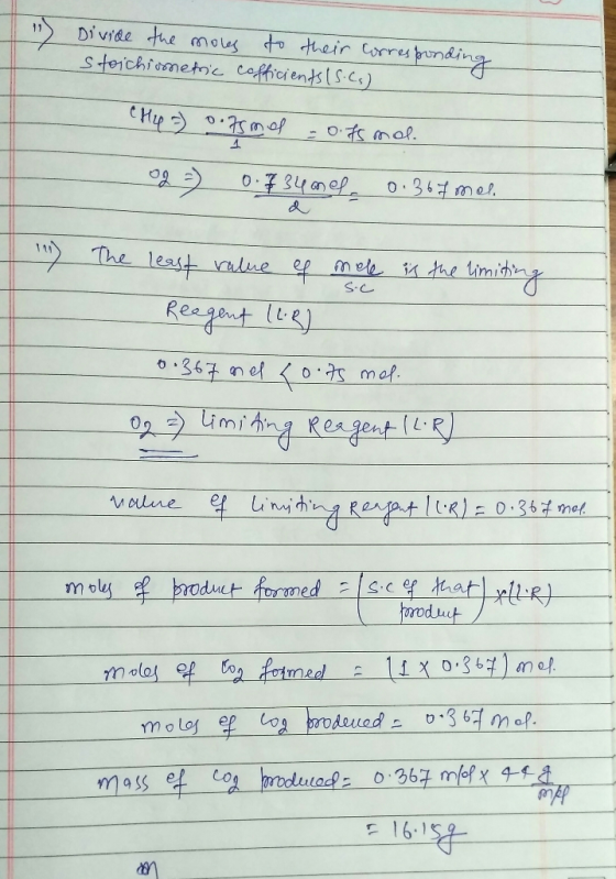 Divide the moles Stoichiometric to their corresponding cofficients (S.(s) eing CH4) 0.75ml = o.fs mol. 2 0.7 34 nel - 0.367 m