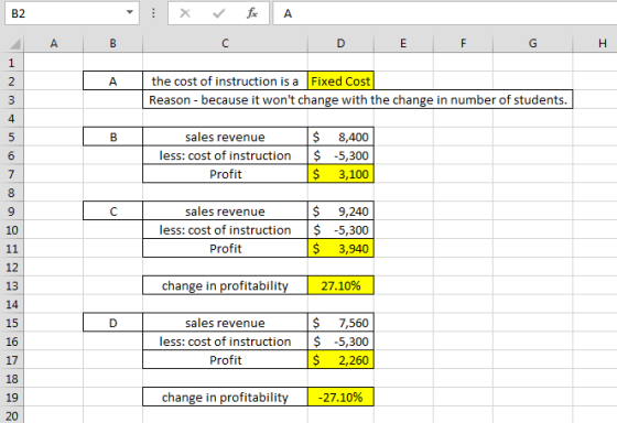 fc A Ex AB D E F G H A the cost of instruction is a Fixed Cost Reason - because it wont change with the change in number of