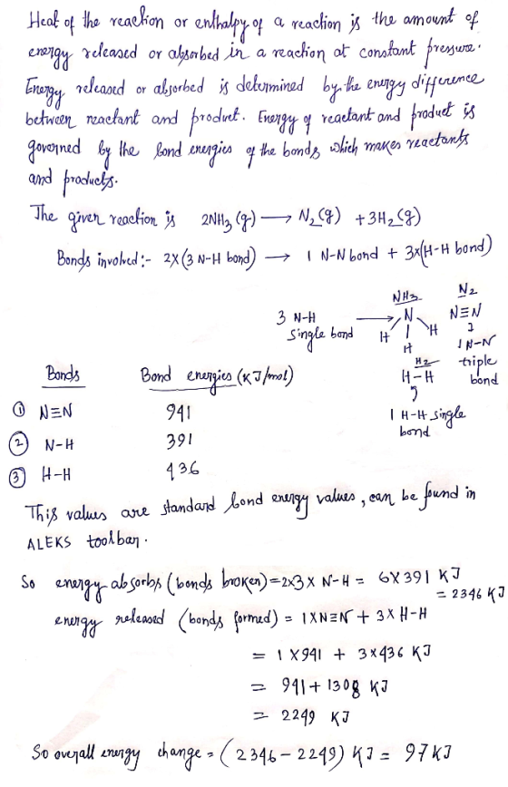 it N-N triple H2 H-H bond Head of the reaction or enthalpy of a reaction is the amount of energy released or absorbed in a re