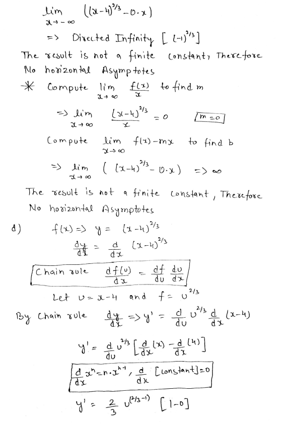 at-o 15 lim (11-48²_0.x) => Directed Infinity [ -1)}] The result is not te constant, Therefore No horizontal Asymptotes * Co