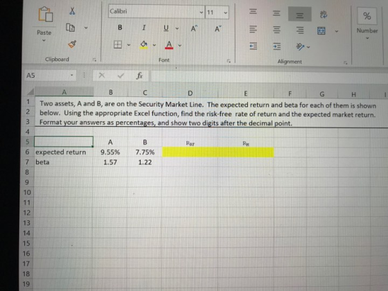Calibri 11 B I AT A Number Paste A Clipboard Font Alignment A5 A B C E G 1 Two assets, A and B, are on the Security Market Li