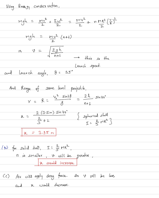 Vsing Ener g ConSex vation, MU Launch spesd a launch angle, θ= ss。 ん Range ef same brel project,le 2 (3-Sn) Sin 76 2. 은 MR a