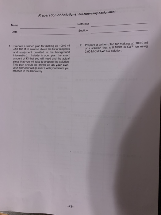 Preparation of Solutions: Pre-laboratory Assignment Instructor Name Section Date 2. Prepare a written plan for making up 100.