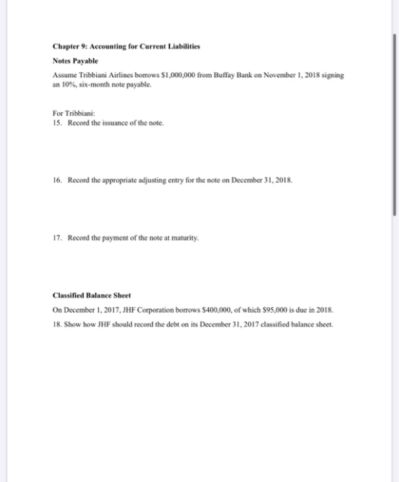 Chapter 9: Accounting for Current Liabilities Notes Payable Assume Tribbiani Airlines borrows $1,000,000 from Buffay Bank on