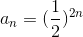 a_n = (\frac{1}{2})^{2n}