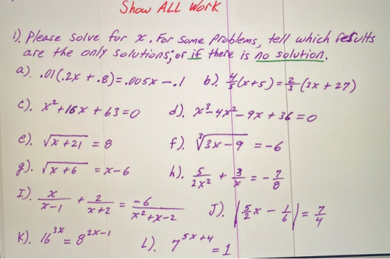 Show ALL Work c), x+16% +63 = 0 D. Please Solve for x. For some problems, tell which results are the only solutions; or if th