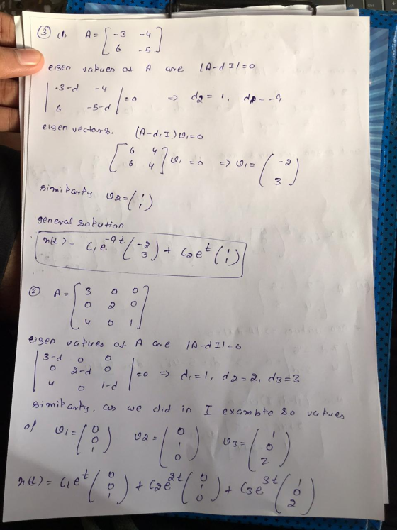 (3) Az -3 -4 6 eigen vakues of A are LA-d Il=0 -3-d da= , dp=4 6 - 5-d eisen vectors. (A-d, I) 0,=0 ***/ [:37*** 3000 02-(3)