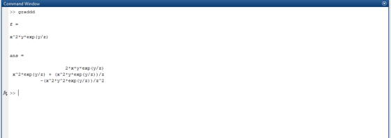 Command Window >> graddd f = x^2*y*exp(y/z) ans = 2*x*y*exp(y/z) x^2*exp (v/z) + (x^2*y*exp (v/z))/z -(x^2y^2*exp(y/z))/2^2 f