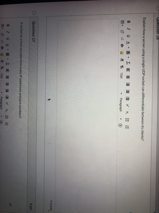 Question 10 Explain how a server using a single UDP socket can differentiate between its clients? B IV AA- IEE..X XEE 2.2 VX