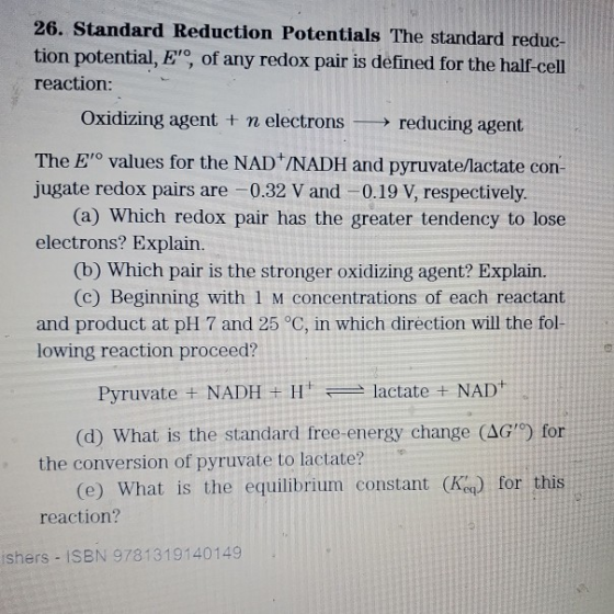 26. Standard Reduction Potentials The standard reduc- tion potential, E, of any redox pair is defined for the half-cell reac