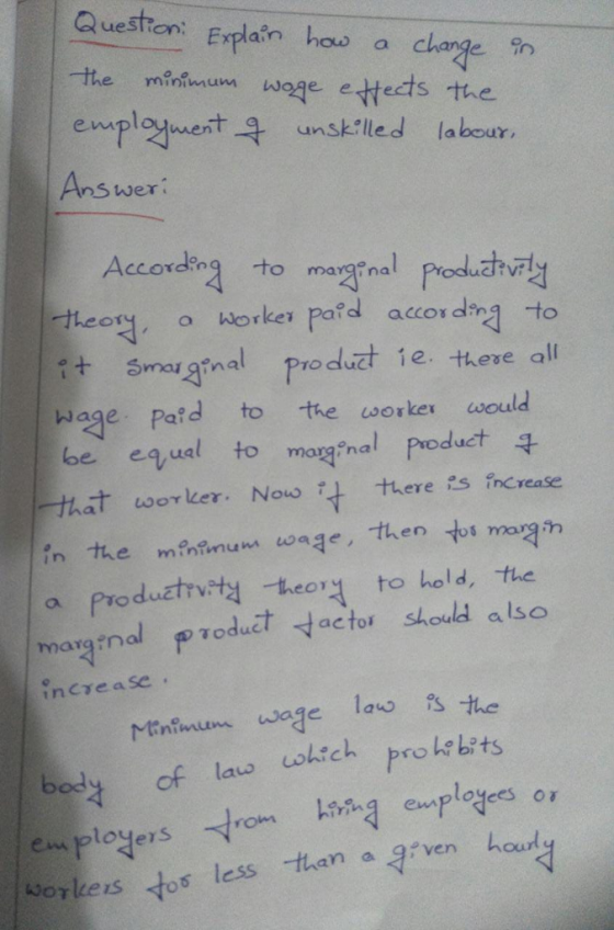 Quesften: Explainusaclane the mnum woge etecds the employwent unskilled labeur. a change Ans wer: ccordng to maina udivi tteo岧, a worker Pofd accor dhl to + smagrnal prodtie there all wage paid to the orker would be equal to ma ?nal Product that wor Ler. Not there s increase n the mfntinun onqe, then tos maxgm a Produztrty heor to hold, the then timor ว้า magnd pioduet actor should also marain increaSe body of laus wohich probsbits em ptoyerS bovles tos less han Jven hour