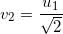 \small v_2=\frac{u_1}{\sqrt2}