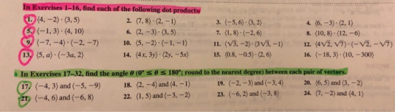1-16, find each of the following dot products ←1,3):(4, 10) 8. (10, 8) .(12,-6) (-7,-4)-(-2,-7) 10.(5,-2). (-1,-1) 11. (V3.-2