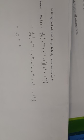 dedicmail.utoronto.ca b) Using part a), find the probability mass function of K 64 know mklt)- 24