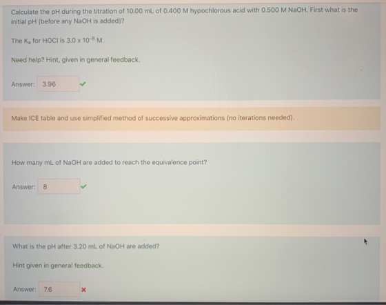 Calculate the pH during the titration of 10.00 mL of 0.400 M hypochlorous acid with 0.500 M NaOH. First what is the initial p