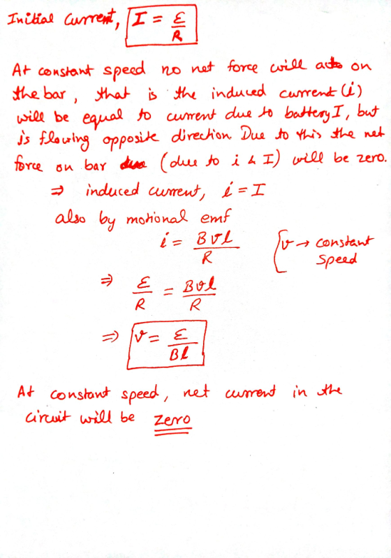 Initial current, [I At constant speed no net force will auto on the bar, that is the induced current (i) will be equal to cur