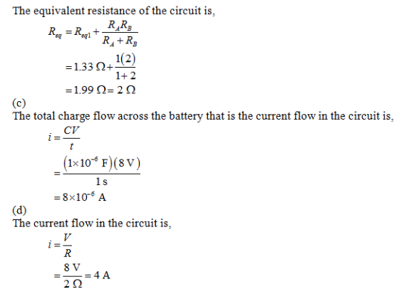 The equivalent resistance of the circuit is, R Ra 1(2) The total charge flow across the battery that is the current flow in t