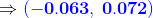 \Rightarrow \mathbf{{\color{Blue} (-0.063,\:0.072)}}
