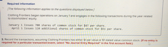 Required information The following information applies to the questions displayed below) Clothing Frontiers began operations
