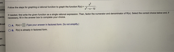 Follow the steps for graphing a rational function to graph the function R(x) = 2 Ints If needed, first write the given functi
