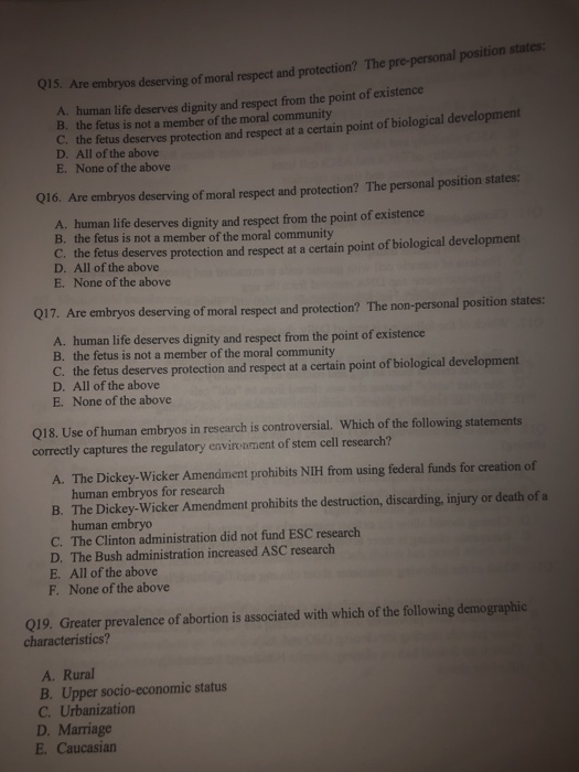 QSAre embryos deserving of moral respect and protection? The pre-personal position states A. human life deserves dignity and
