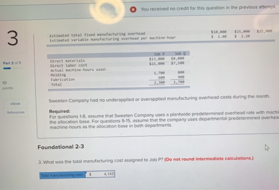 You received no credit for this question in the previous attempt $25,000 3 $10,000 $ 1.40 $15,000 $ 2.20 Estimated total fixe
