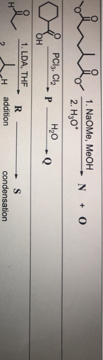 1. NaOMe, MeOH N O 1. LDA, THF ,H addition condensation 2