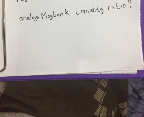 Liquidity ratio? analags Maybank