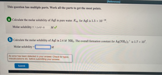 References This question has multiple parts. Work all the parts to get the most points. a Calculate the molar solubility of A