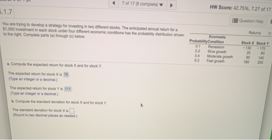 7 of 17 (8 complete) HW Score: 42.75%, 7.27 of 17 5.1.7 Question Help 1 You are trying to develop a strategy for investing in