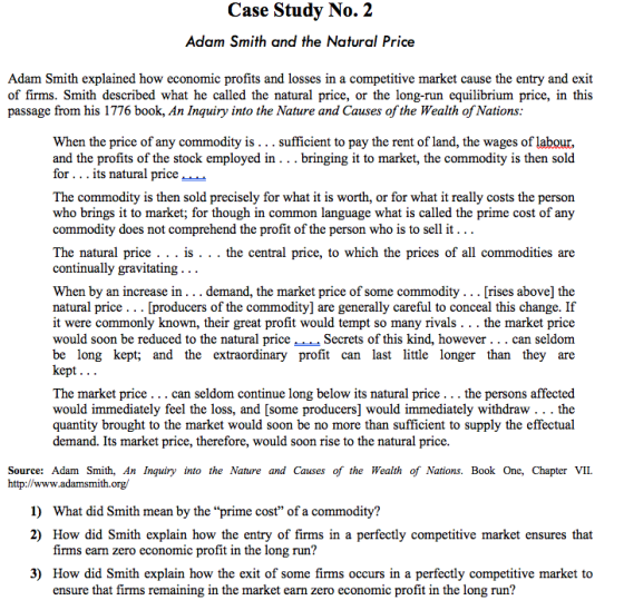 Case Study No. 2 Adam Smith and the Natural Price Adam Smith explained how economic profits and losses in a competitive marke