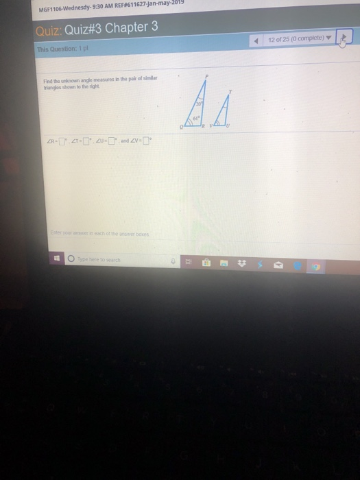 MGF1 106-Wednesdy, 9:30 AM REF#61 1627jan-may-201 9 Quiz: Quiz#3 Chapter 3 12 of 25 (0 complete) This Question: 1 pl Find the