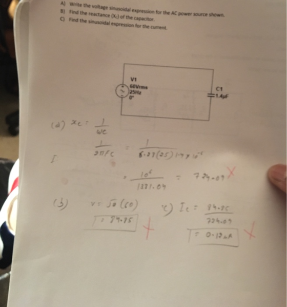 A write the voltage sinusoidal expression for the AC power source Show B) Find the reactance of the capacitor C) Find the sin