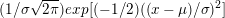 \small (1/\sigma \sqrt{2\pi})exp[(-1/2)((x - \mu)/\sigma)^2]