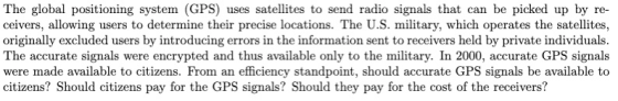 The global positioning system (GPS) uses satellites to send radio signals that can be picked up by re- ceivers, allowing user