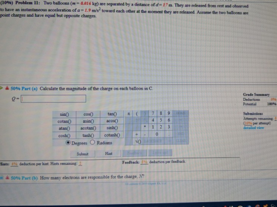 (1096) Problem il: to have an instantaneous acceleration of a -1.9 m/s toward each other at the moment they are released. Ass