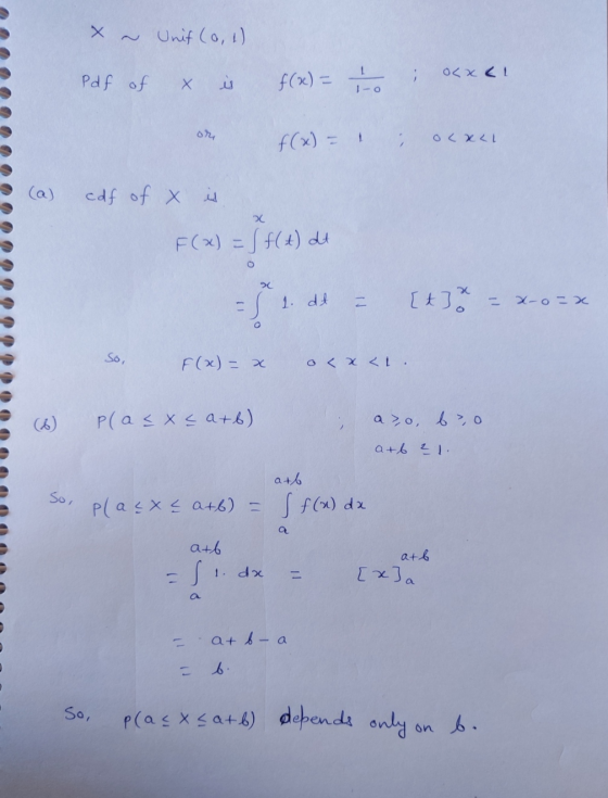 X – Unit (0, 1) Pdf of x is f(x) = 2 a ocxel or f(x) = 1 ; ocall (a) cdf of x is F(x) = f(x) de 1. 1. dt dt = [t] =x-o=x So,