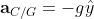 \mathbf{a}_{C/G}=-g\hat{y}