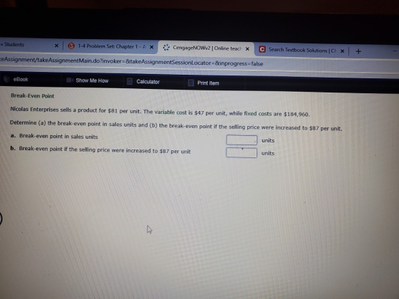 Students x 1-4 Problem Set: Chapter 1 - A X 1 CengageNOWv2 Online teach x C Search Textbook Solutions Ch X + eAssignment/take