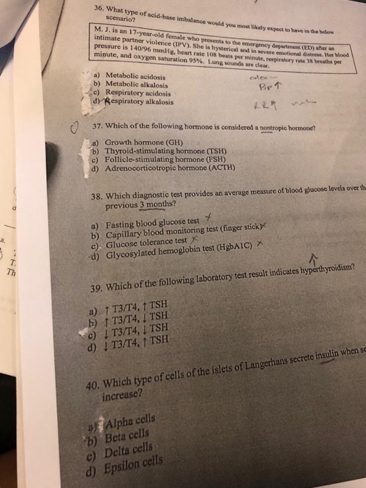 36. What type of acid-base imbalance would you most likely expect to have in the below scenario? M. J. is an 17-year-old fema
