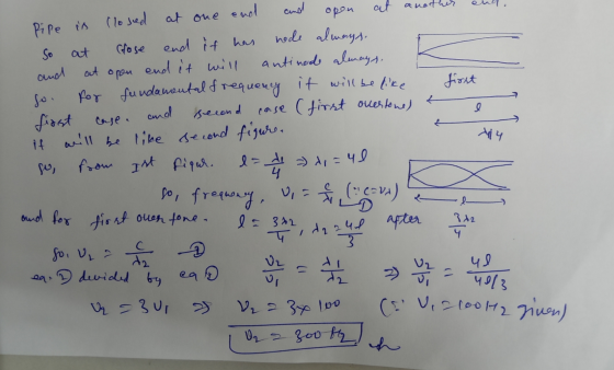 امن و Pipe is closed at one end and open at another So at Close end it has node always and at open end it will autined always
