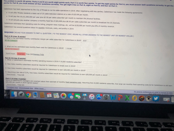 chi Part c is worth four points. To get the eight points for Part A, you must answer both questions correctly; to get the poi