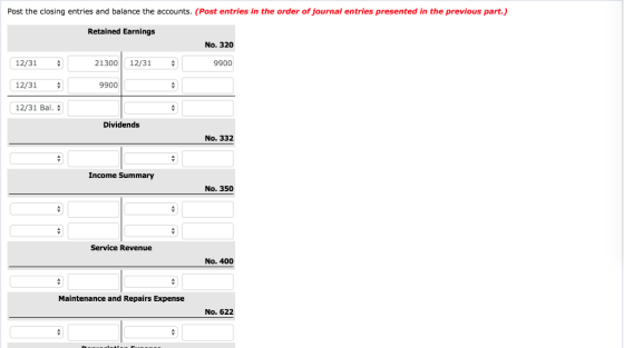 Post the closing entries and balance the accounts. (Post entries in the order of journal entries presented in the previous pa