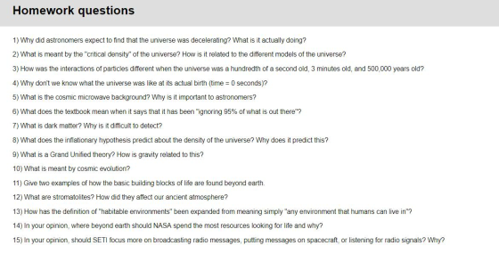 Homework questions 1) Why did astronomers expect to find that the universe was decelerating? What is it actually doing? 2) Wh