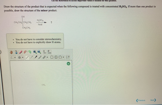 the References to access important values of needed for this question. Draw the structure of the product that is expected whe