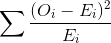 \sum \frac{(O_i-E_i)^2}{E_i}