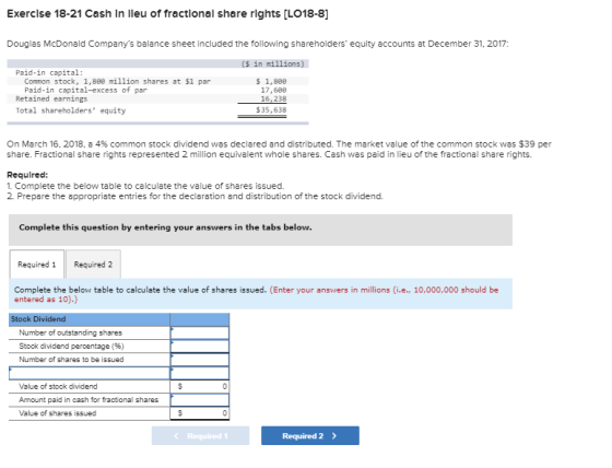 Exercise 18-21 Cash In lieu of fractional share rights (LO18-8] Douglas McDonald Companys balance sheet included the followi