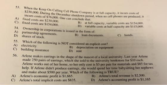 53. When the Keep On Calling Cell Phone Company is at full capacity. It incur $230,000. During the December shutdown period,
