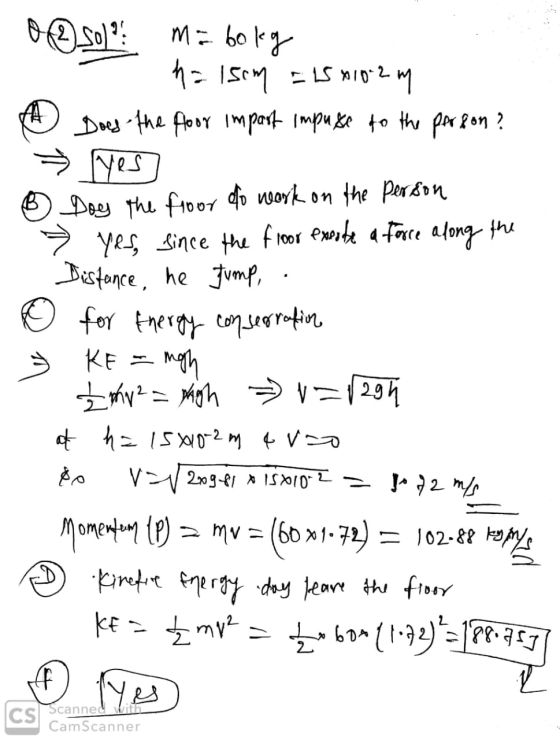 o@so)?! Ma bokg halsom = 15*10-2m A Does the floor import impuse to the person? yes 6 Doy the floor of work on the person > y
