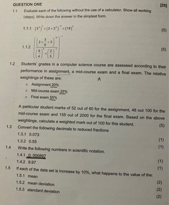 QUESTION ONE 1.1 Evaluate each of the following without the use of a calculator. Show all working (steps). Write down the ans